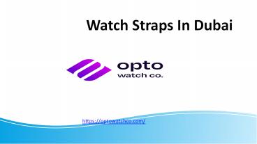 Watch Straps In Dubai