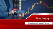 Rene Neyreyan - Experienced Financial Advisor