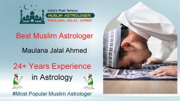 Best Black Magic Specialist Astrologer | Muslim Astrologer Maulana Jalal Ahmed