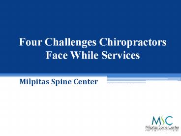 Four Challenges Chiropractors Face While Their Services