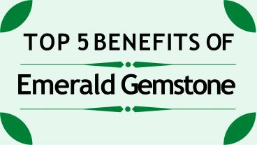 Top 5 Benefits of Emerald Gemstone