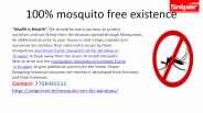 100% Mosquito Free Existence