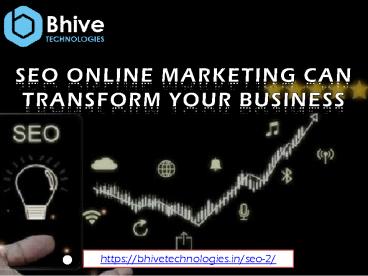 SEO Online Marketing Can Transform Your Business