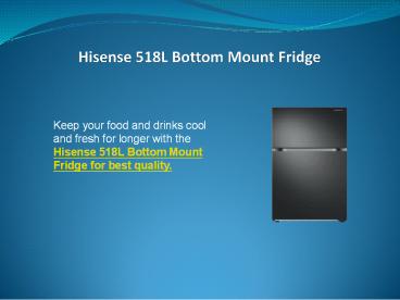 Hisense 518L Bottom Mount Fridge