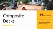 4 Key Benefits Of Composite Decks
