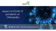 Impact of COVID-19 pandemic on Orthopedics