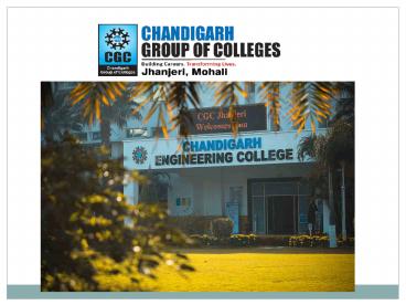 Best Engineering Colleges in Chandigarh - CGC Jhanjeri