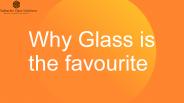Why Glass is the favourite