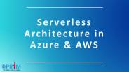 Oprim Solutions - Serverless Architecture in Azure & AWS (1)
