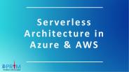 Oprim Solutions - Serverless Architecture in Azure & AWS