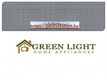 green light home appliances in delhi