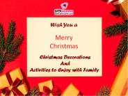 Amazing Christmas Decorations and Activities