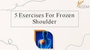 5 Exercises For Frozen Shoulder
