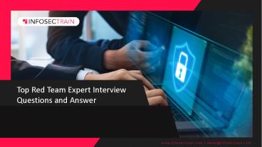Top Red Team Expert Interview Questions and Answer