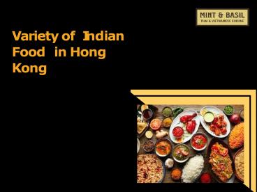 Variety of Indian Food in Hong Kong