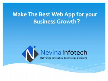 Make The Best Web App for your Business Growth