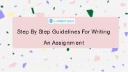Step By Step Guidelines for Writing an Assignment
