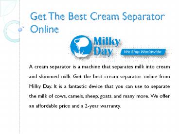 Get The Best Cream Separator Online – Milky Day