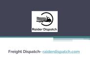 Freight Dispatch - raiderdispatch.com