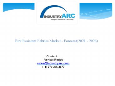 Fire Resistant Fabrics Market - Forecast(2021 - 2026)