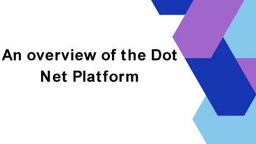 An overview of the Dot Net Platform