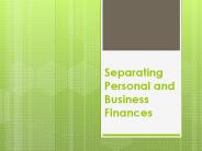 Separating Business And Personal Finances (2)