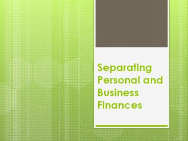 Separating Business And Personal Finances (1)