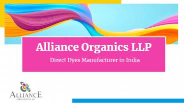 Top Direct Dyes Manufacturers in India – Alliance Organics LLP