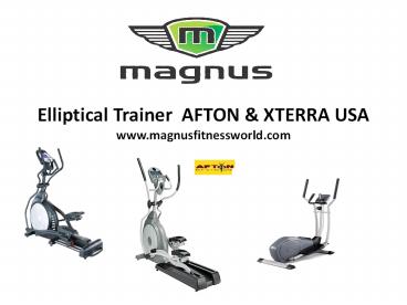Elliptical Trainer  AFTON & XTERRA USA