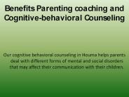 Benefits of Parenting Coaching and Cognitive-behavioral Counseling