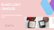 Black Light Candles: Luxury Collection