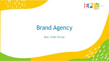 Brand Agency With Epic India Group