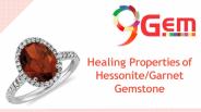 Healing Properties of Hessonite/Garnet Gemstone