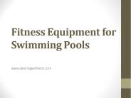 Fitness Equipment for Swimming Pools