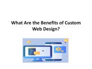 What Are the Benefits of Custom Web Design?