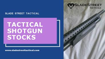 Tactical Shotgun Stocks (1)