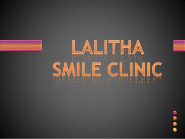 Painless dentist in Vijayawada