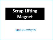Scrap Handling Magnet By Bhupindra Machines