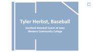 Tyler Herbst (Baseball) - A Motivated and Organized Professional
