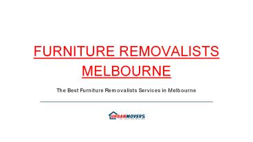 Furniture Removalists Melbourne - Urban Movers
