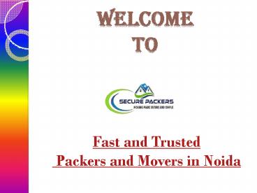 Fast and Trusted Packers and Movers in Noida