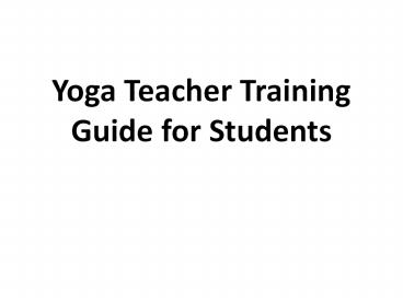 Yoga Teacher Training Guide for Students