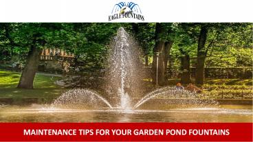 Maintenance Tips for Your Garden Pond Fountains