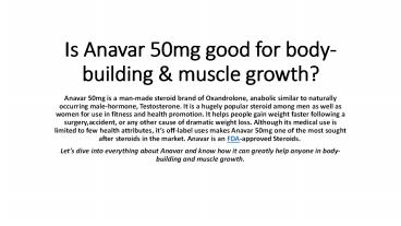 Is Anavar 50mg good for body-building & muscle growth? (4)