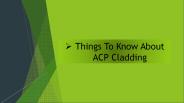 Things To Know About ACP Cladding