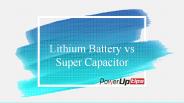 Lithium Battery vs Supercapacitor
