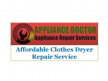Affordable Clothes Dryer Repair Service in Las Vegas