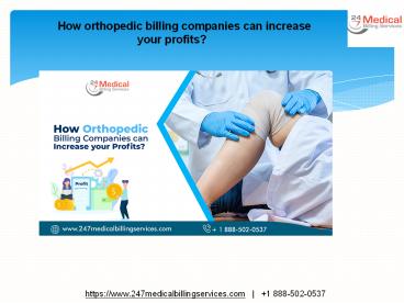 How Orthopedic Billing Companies Can Increase Your Profits?