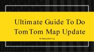 Ultimate Guide To Do TomTom Map Update