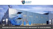 Reasons Exterior Maintenance is Important to Your Business